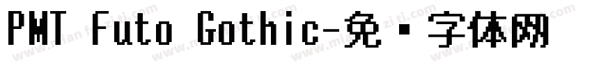PMT Futo Gothic字体转换